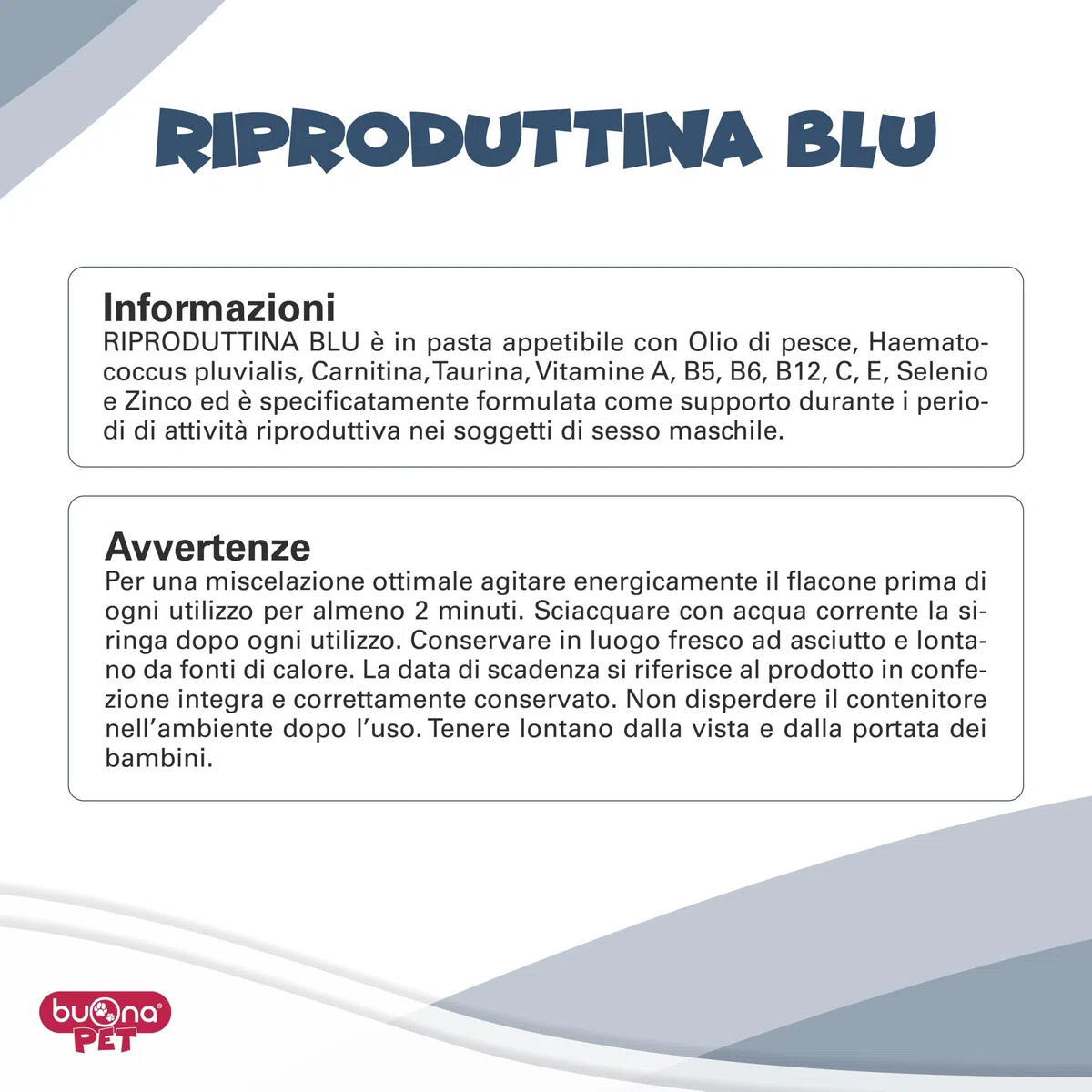 Buona Pet Riproduttina Blu Flacone Integratore Cane e Gatto per Supporto Riproduttivo Pasta Fluida Appetibile nei Soggetti Maschi Vitamine Per Cani e Gatti Maschi Complesso Multivitaminico